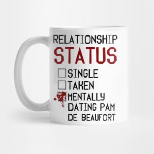 Mentally dating Pam de Beaufort Mug